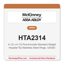 McKinney HTA2314 4-1/2x4-1/2 Five-Knuckle Standard Weight Hospital Tip Hinge | Full Mortise Stainless Steel