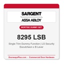 Sargent 8295 LSB Trim Mortise Single Dummy Trim w/Lockbody | Grade 1 Commercial