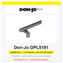 Don-Jo OPL5191 Flat-End Offset Ladder Pull | 1-1/4" Stainless | 48" CTC x 60" Overall