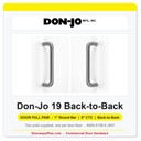 Don-Jo 19 1" Round Bar Door Pull Back-to-Back Pair | 8" CTC