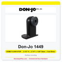 Don-Jo 1449 Dome Floor Stop | 2-1/2" H, 2-1/4" x 1-5/8" Base | Cast Brass