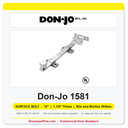 Don-Jo 1581 Surface Bolt | 12", 1-1/8" Throw, Rim and Mortise Strikes | Steel | ANSI L84161