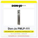 Don-Jo PMLP-111 Latch Protector | 3" x 11" | anti-spread pin, outswinging doors | 12 ga. (.104)