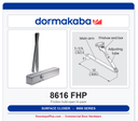 Dorma 8616 FHP Surface Door Closer Friction Hold-Open Tri-Pack | ANSI Grade 1 | UL Listed