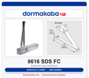 Dorma 8616 SDS FC Surface Door Closer Spring Door Saver Parallel Arm | ANSI Grade 1 | UL Listed