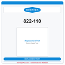 Bobrick 822-110 Supply Tube