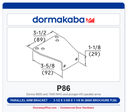 Dorma P86 Parallel Arm Bracket | Aluminum 689