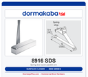 Dorma 8916 SDS Surface Door Closer Spring Door Saver Parallel Arm | ANSI Grade 1 | UL Listed